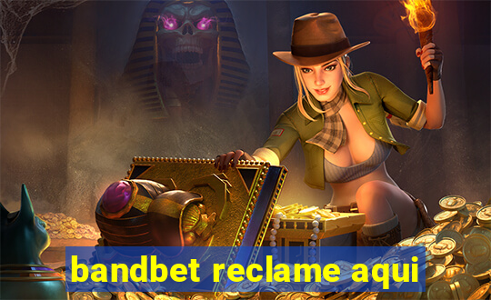 bandbet reclame aqui